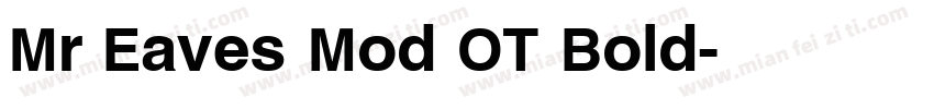 Mr Eaves Mod OT Bold字体转换